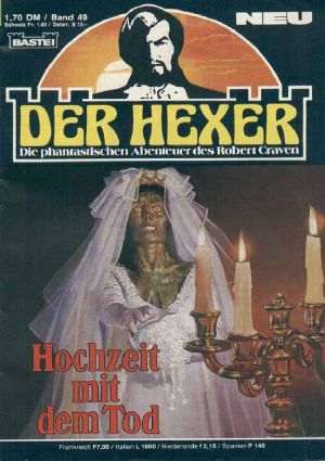 [Der Hexer · Robert Craven 49] • Hochzeit mit dem Tod